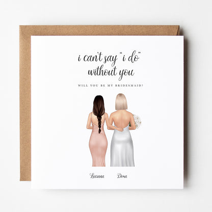 I can't say I do without you, Bridesmaid proposal card