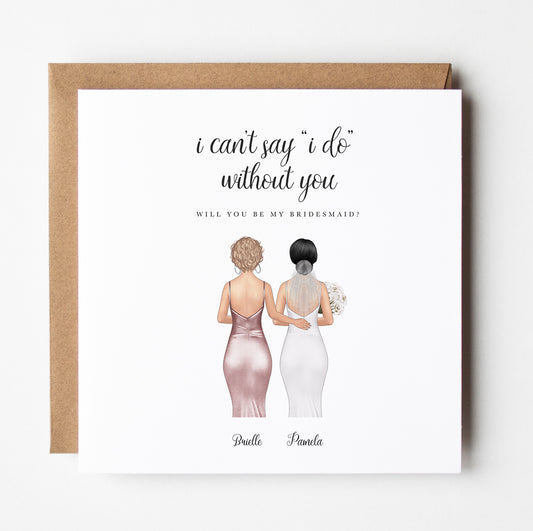 I can't say I do without you, Bridesmaid proposal card