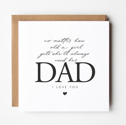 A Girl Will Always Need Her Dad Sentimental Father's Day Card