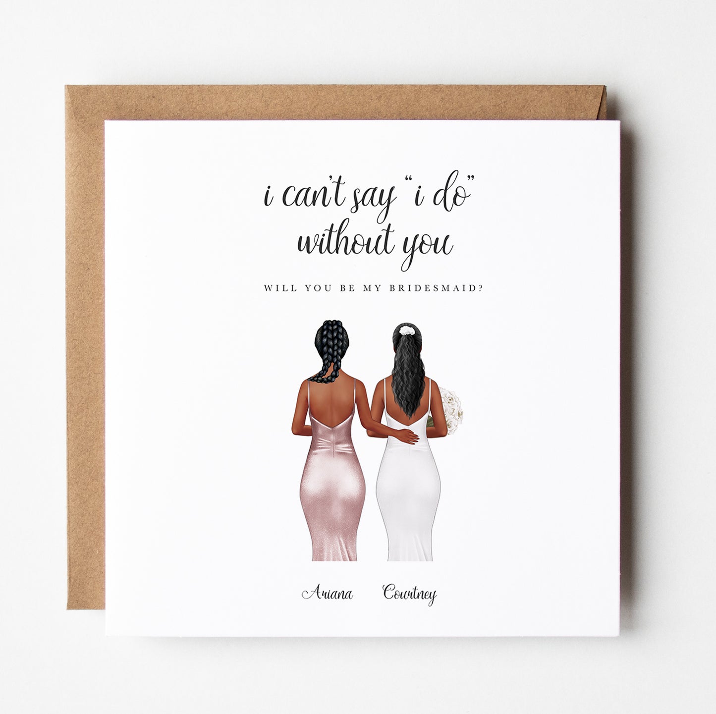 I can't say I do without you, Bridesmaid proposal card