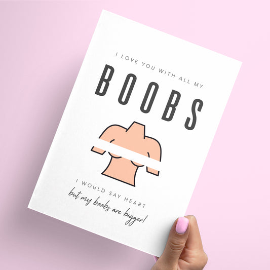 I love you with all my boobs card