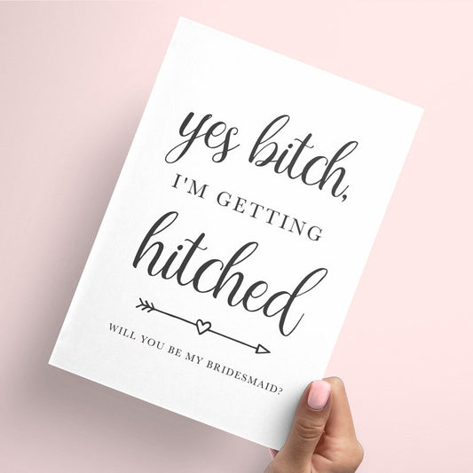 Yes bitch I'm getting hitched card